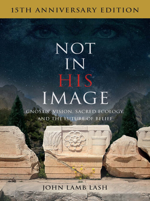 Title details for Not in His Image (15th Anniversary Edition) by John Lamb Lash - Wait list